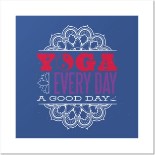 Yoga Everyday A Good Day Posters and Art